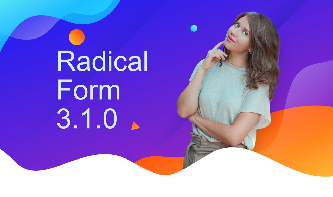 Вышла новая версия RadicalForm 3.1.0 адаптированная для Joomla 4